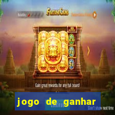 jogo de ganhar dinheiro de verdade sem pagar nada